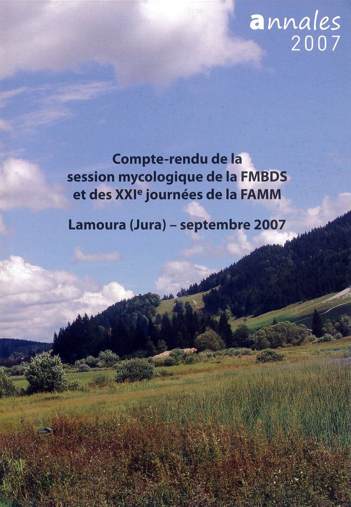 Couverture — Annales de la session mycologique FMBDS/FAMM de septembre 2007 (Lamoura)