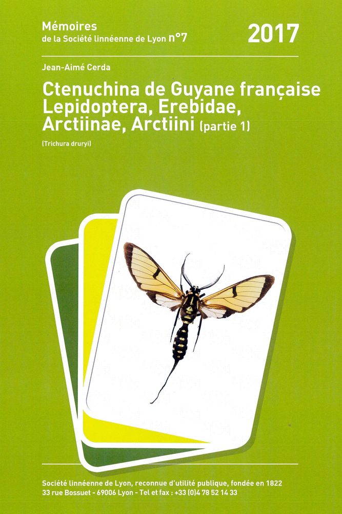 Couverture — Ctenuchina de Guyane française. Lepidoptera, Erebidae, Arctiinae, Arctiini (partie 1)